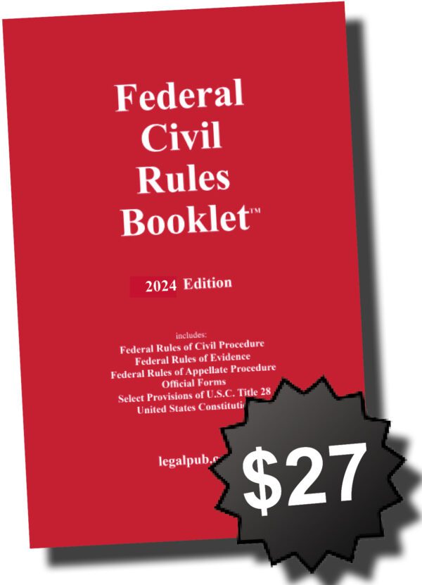 2024 Federal Court Rules: Civ Pro, Evidence, Appellate, Bankruptcy